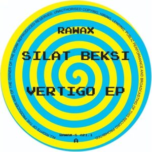 Silat Beksi - Vertigo EP [RAWAX021POINT1S]