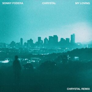 Sonny Fodera - My Loving (Chrystal Extended Remix) [8718521199081]