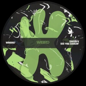 Swervv - See You Dancin' [WR0067]