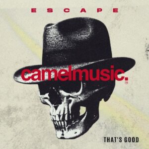 THAT'S GOOD - Escape [CMR442]