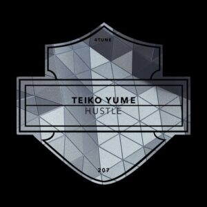 Teiko Yume - Hustle [4TUNE207]
