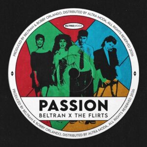 The Flirts, Beltran - Passion (R U Satisfied) [AMM1112]