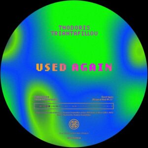 Thodoris Triantafillou - Used Again [GHSX014]
