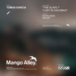 Tomas Garcia - The Slave I / Lost in Dagobah [ALLEY351]
