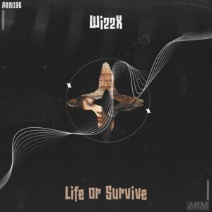 WizzX - Life or Survive [ARM196]