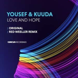 Yousef, Kuuda - Love and Hope [CIRCUS226]