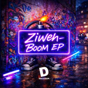 Ziweh - Boom EP [DMR527D]