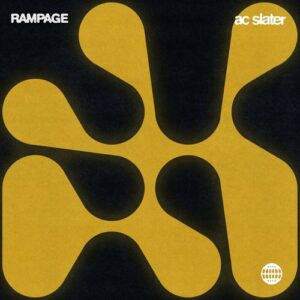 AC Slater - Rampage [CURE003BP]