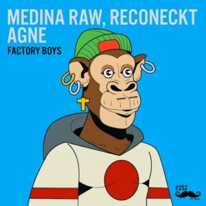 Agnė, Medina Raw, Reconeckt - Factory Boys [MRCARTER252]