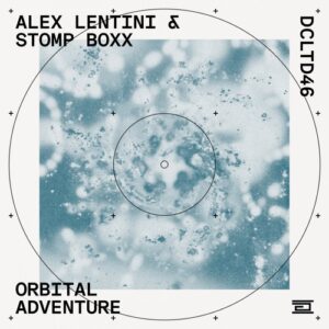 Alex Lentini, STOMP BOXX - Orbital Adventure [DCLTD46]