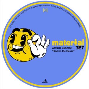 Attilio Gerardi - Back in the House [MATERIAL327]