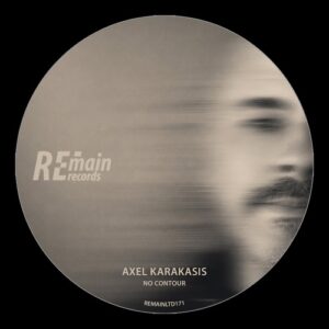 Axel Karakasis - No Contour [REMAINLTD171]