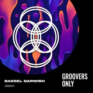Bassel Darwish - Groovy [GRO004]