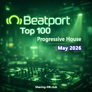 Beatport Top 100 Progressive House May 2026