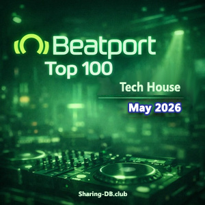 Beatport Top 100 Tech House May 2026