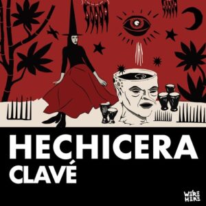 CLAVÉ (US) - Hechicera [WAH107]