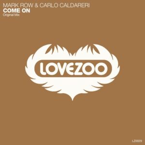 Carlo Caldareri, Mark Row - Come On [LZ0029]