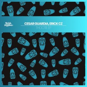 César Guardia, Erick Cz - Thootie EP [LTRS22]