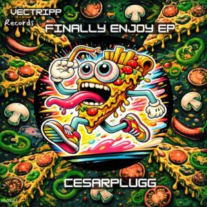 Cesarplugg - Finally Enjoy EP [VEC0013]