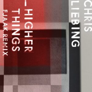 Chris Liebing - Higher Things (FJAAK Remix) [CLR140]