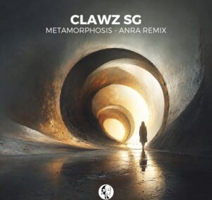 Clawz SG - Metamorphosis (ANRA Remix)