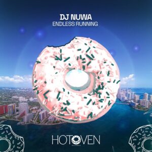 DJ Nuwa - Endless Running [HOT0341]