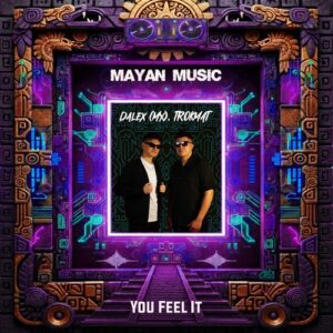 Dalex (MX), Trokmat - You Feel It [MAY208]