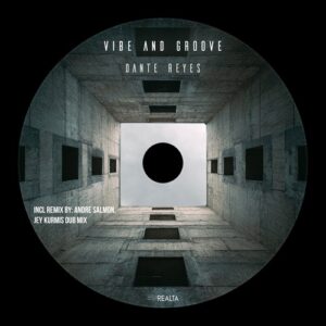 Dante Reyes - Vibe and Groove [CAT1590794]