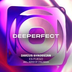 Darius Syrossian - Es Fuego [DPE2186]
