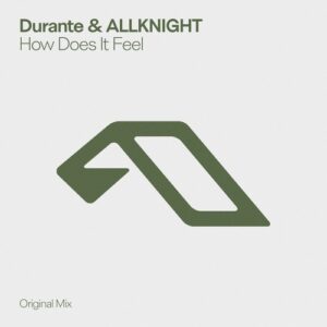 Durante, ALLKNIGHT - How Does It Feel [ANJDEE987BD]