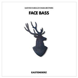 East End Dubs, Di Chiara Brothers - Face Bass [ENDZDGTL015]