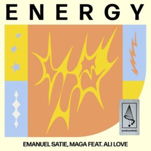 Emanuel Satie, Ali Love, Maga - Energy [SCENARIOS026DJ]