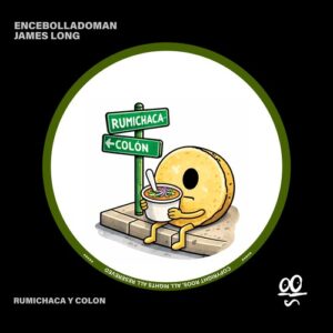 Encebolladoman, James Long - Rumichaca y Colon [ROOS017]