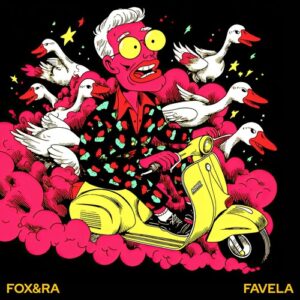 FOX&RA - Favela [CAC26008S]