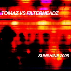 Filterheadz, Tomaz - Tomaz vs Filterheadz - Sunshine 2026 [LPGW007]
