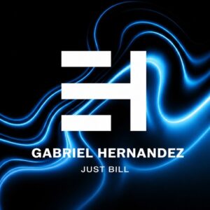 Gabriel Hernandez - Just Bill [H00451]