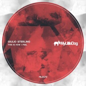 Giulio Sterling - This Is How I Feel [MLD170]
