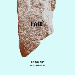 Groovboy - Seven Eleven EP [FDM021]