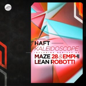 HAFT - Kaleidoscope [MOVD0325]
