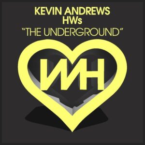 HWs, Kevin Andrews - The Underground [HW1433]