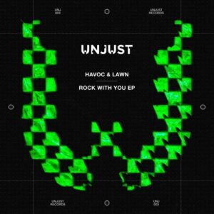 Havoc & Lawn - Rock With You [UNJ003]