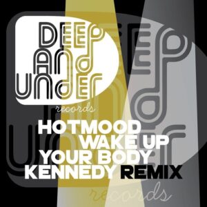 Hotmood - Wake Up Your Body (Kennedy Remix) [DAU208]