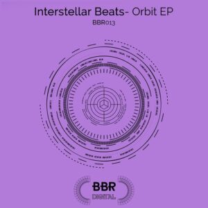 Interstellar Beats - Orbit EP [BBR013]
