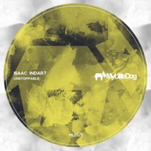 Isaac Indart - Unstoppable [MLD171]