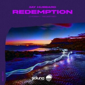 Jay Hubbard - Redemption [SOL394]