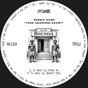 Junky Jam - The Sunrise Club [MOISS662]