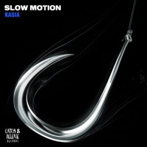 KASIA (ofc) - Slow Motion [CR099B]