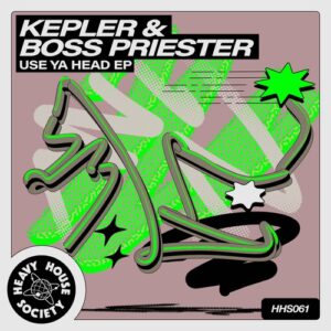 Kepler (UK), Boss Priester - Use Ya Head EP [HHS061B]