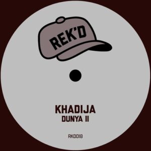 Khadija - Dunya II [RKD018]