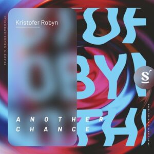 Kristofer Robyn - Another Chance [SVR226DJ]